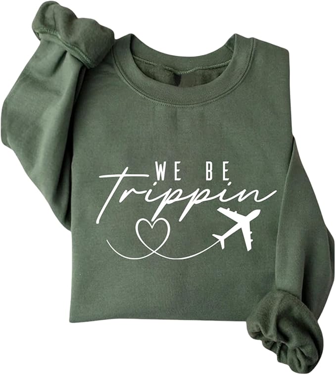 We Be Trippin' Sweatshirt