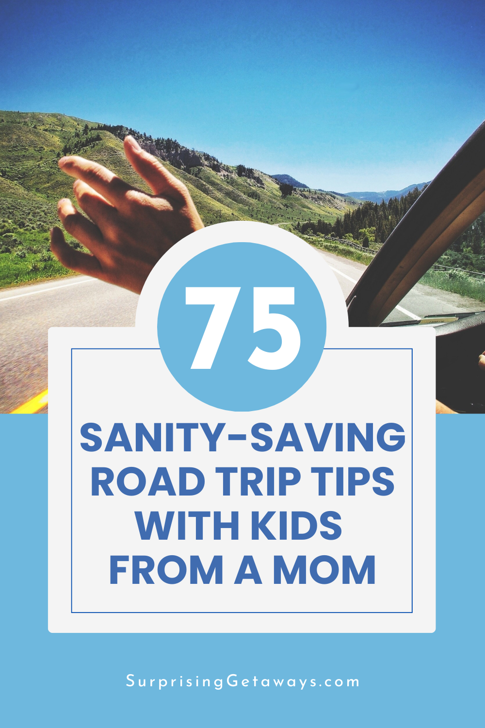 75 Sanity-Saving Road Trip Tips with Kids from a Mom