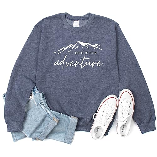 Life is For Adventure Sweatshirt