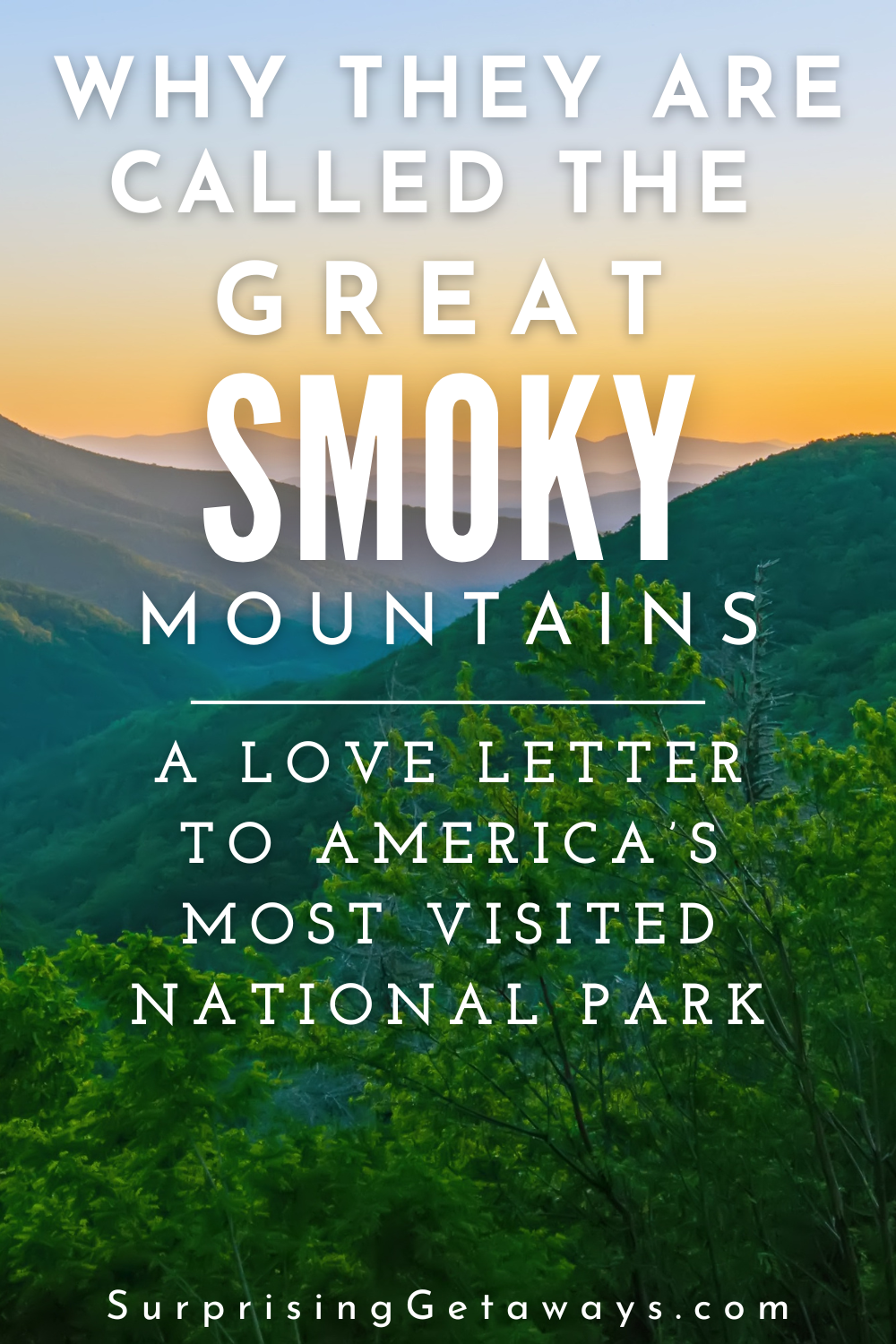 Why They are Called the Great Smoky Mountains