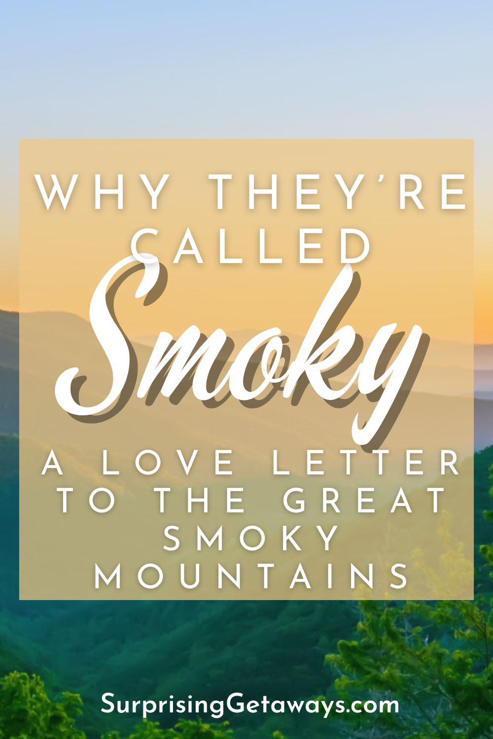 Why They are Called the Great Smoky Mountains
